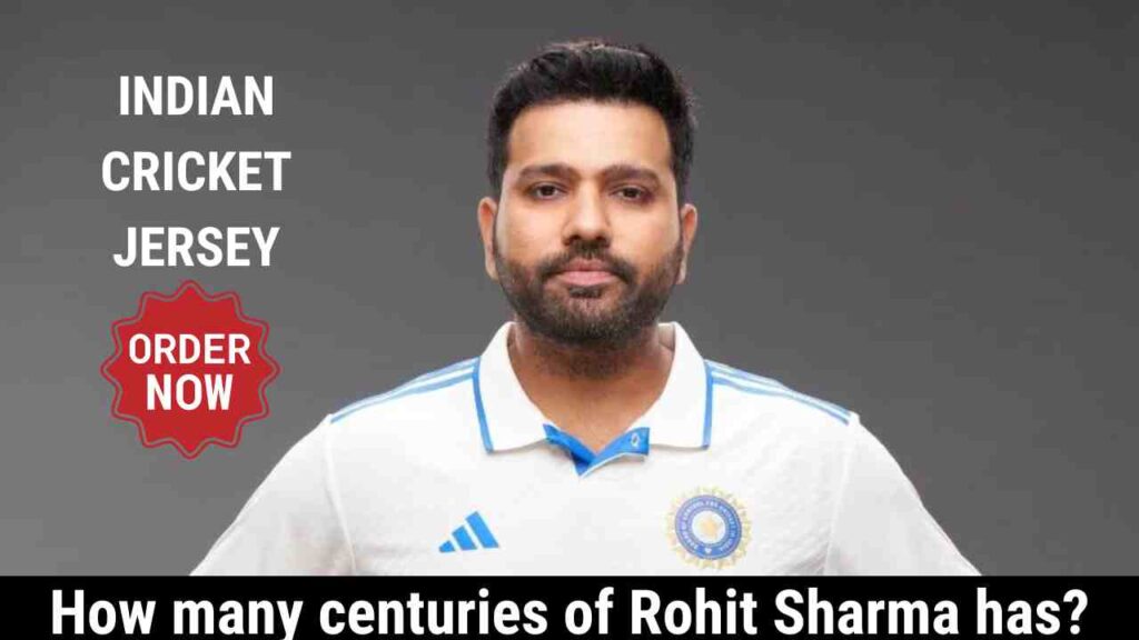 How many centuries of Rohit Sharma has?