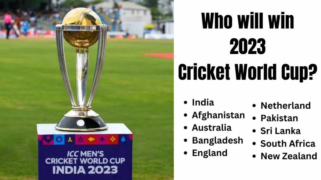 Who will win the 2023 Cricket World Cup?